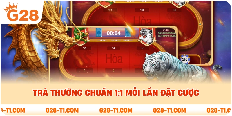 Trả thưởng chuẩn 1:1 mỗi lần đặt cược 
